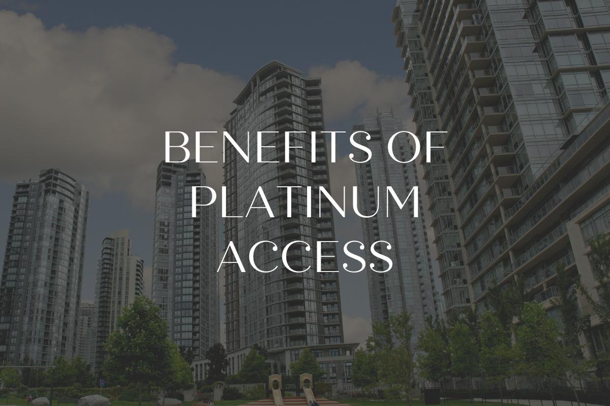 Benefits of Platinum Access - newhomesource.ca
